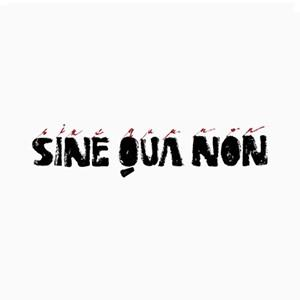 Sine Qua Non